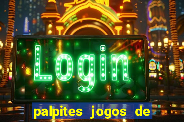 palpites jogos de quarta feira